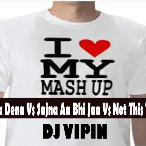 Bhula Dena Vs Sajna Aa Bhi Jaa Vs Not this time (2013)