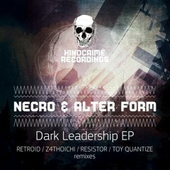 Necro & Alter Form - Dark Leadership (Preview)  [KindCrime Recordings]