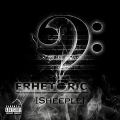 Frhetoric - Sheeple