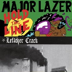 Leftover Crack vs Major Lazer - Gay Rude Boys Hold The Line