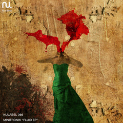 Minitronik - Fluid EP [NuLabel] Out Now!!!