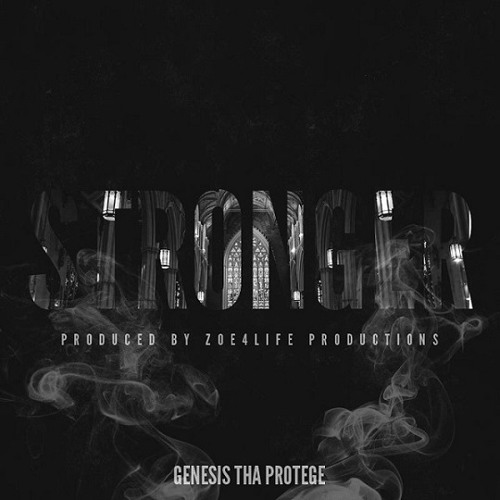 Genesis Tha Protege - Stronger