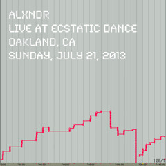 Alxndr Live At Oakland Ecstatic Dance July 21, 2013