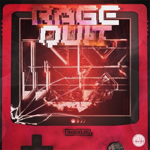 iNexus - RAGE QUIT [Bass Boosted Dubstep FD]