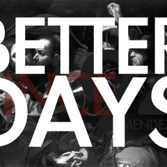 Better Days