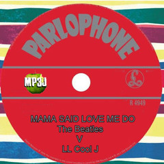 MP3J - Mama Said Love Me Do