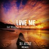 Lil Wayne ft. Drake and Future - Love Me (Dj Jesse Remix)