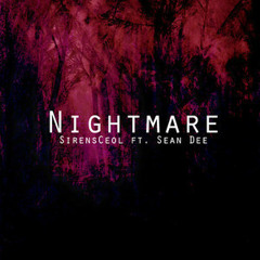 Nightmare SirensCeol ft. Sean Dee