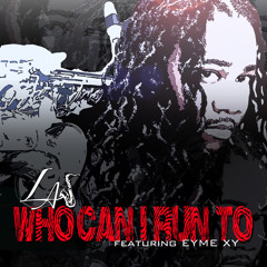 Who Can I Run To By Saxophonist LAJ