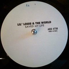 Lil Louis & The World . Saved My Life . (Vintage Mix)