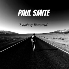 Paul Smite - Looking Forward (Original Mix)