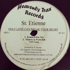 St.Etienne . Only Love Can Break Your Heart . ( Maw Dub)