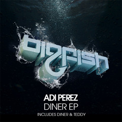 Adi Perez - Diner (Original Mix)