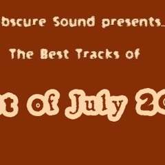 Obscure Sound - Best of July 2013