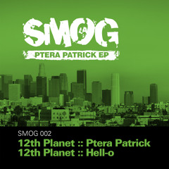 12th Planet - Ptera Patrick