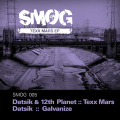 12th Planet & DatsiK - Texx Mars