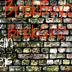 DeeJay Blackout - BrickBoyz x BrickGirlz Anthem (De'Ja, Lydia, & Ahmaya Vocals)