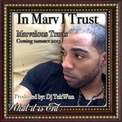 You Know Just What It Is- Marvelous Travis CyphLow Mr.Grim Mic King