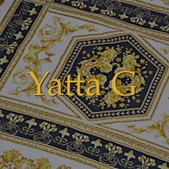 Yatta G - Versace (T$EMIX) *Snippet*