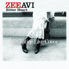 Bitter Heart - Zee Avi  ~ @tikatiqe cover (live)