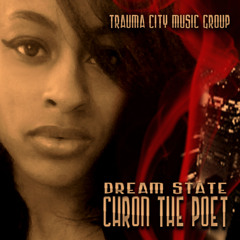 CHRON the POET - DREAM STATE (TRAUMA CITY MUSIC)