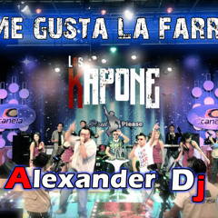 Los kapone - Me gusta la farra (Alexander Dj musicrmx)