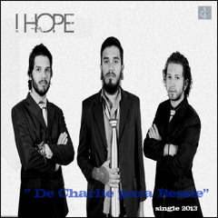I Hope - De Charlie para Bessie ( Single 2013 )