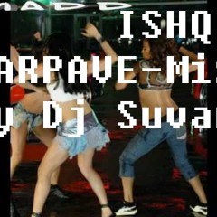 Ho Ho Ishq Tera Tarpave Mix By Dj Suvam