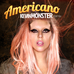 AMERICANO (KevinMONSTER Remix)