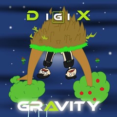DigiX - Gravity (Original Mix)