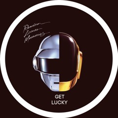 Daft Punk - Get Lucky - Carlos Manaça House Remix