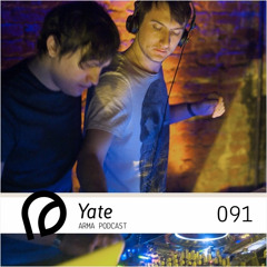 ARMA PODCAST 091: Yate - live @ Feeleed vs Fragment