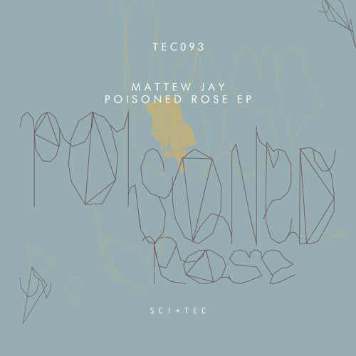 TEC093 - 2 - MATTEW JAY - POISONED ROSE