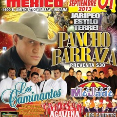 10/01-Pancho Barraza, Los Caminantes y Grupo Mojado