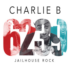 Charlie B - "6239 - Jailhouse Rock"