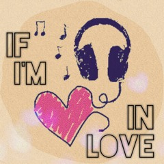 If I'm in Love (Frank Ocean Cover)