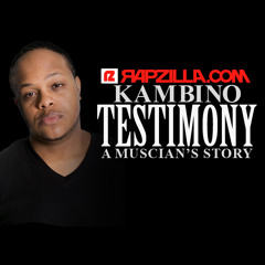 KamBINO - Testimony: A Musician's Story [Rapzilla.com Exclusive]