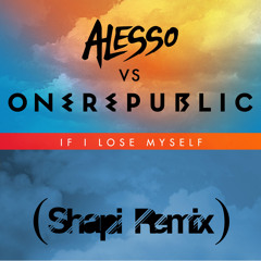 If I Lose Myself (shapi Remix)