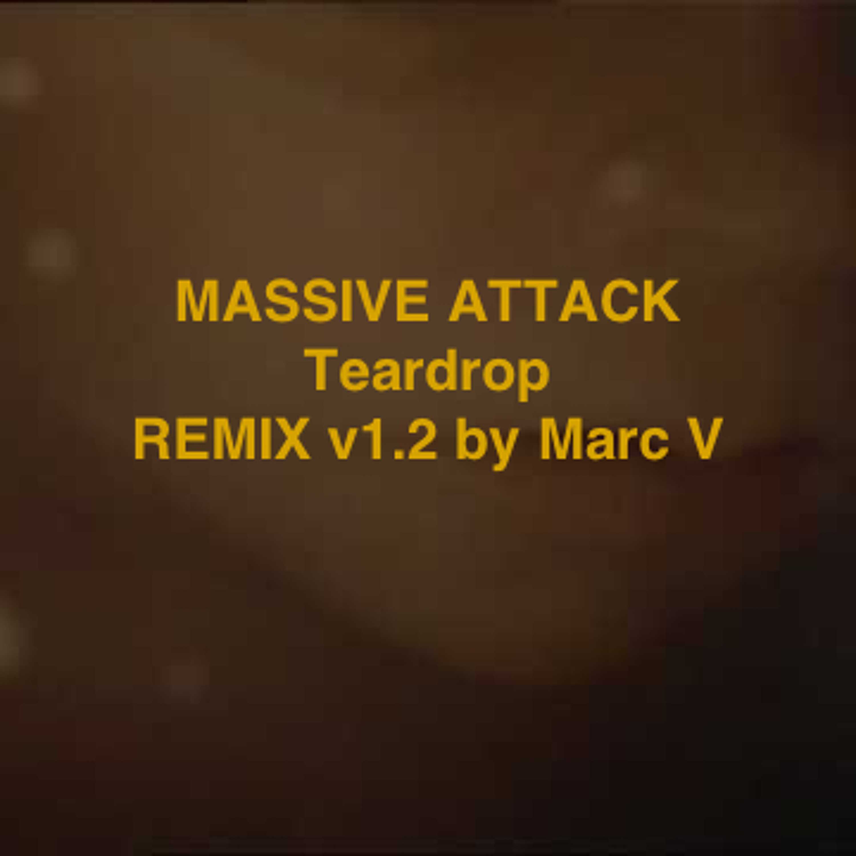 Massive Attack - Teardrop - Version 2 - Remix by Marc Vierheller episode artwork