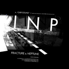 SE4001 - Fracture & Neptune - Our Sound