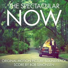 Rob Simonsen - "Walk In The Trees" - The Spectacular Now Soundtrack