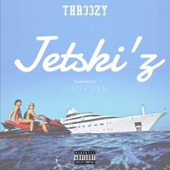 Jetski'z ft. Uness (Prod. J-Hyphen)