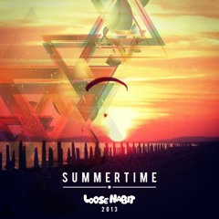 Summertime Loose Habit 2013