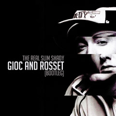 The Real Slim Shady (Gioc And Rosset Bootleg) Full Version **FREE DOWNLOAD**