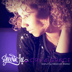 Cry 4 Grace ft. Hezekiah Walker