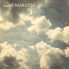 MixCult Podcast # 115: Kirill Matveev - Nuages (2013)