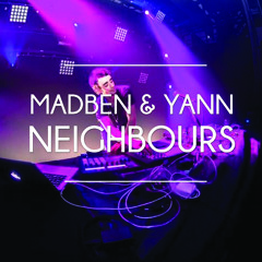Madben & Yann - Neighbours