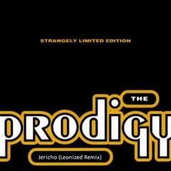 The Prodigy - Jericho (Leonized Remix)