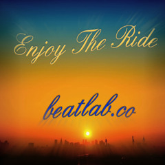 Enjoy The Ride (beatlab.co EXCLUSIVE)