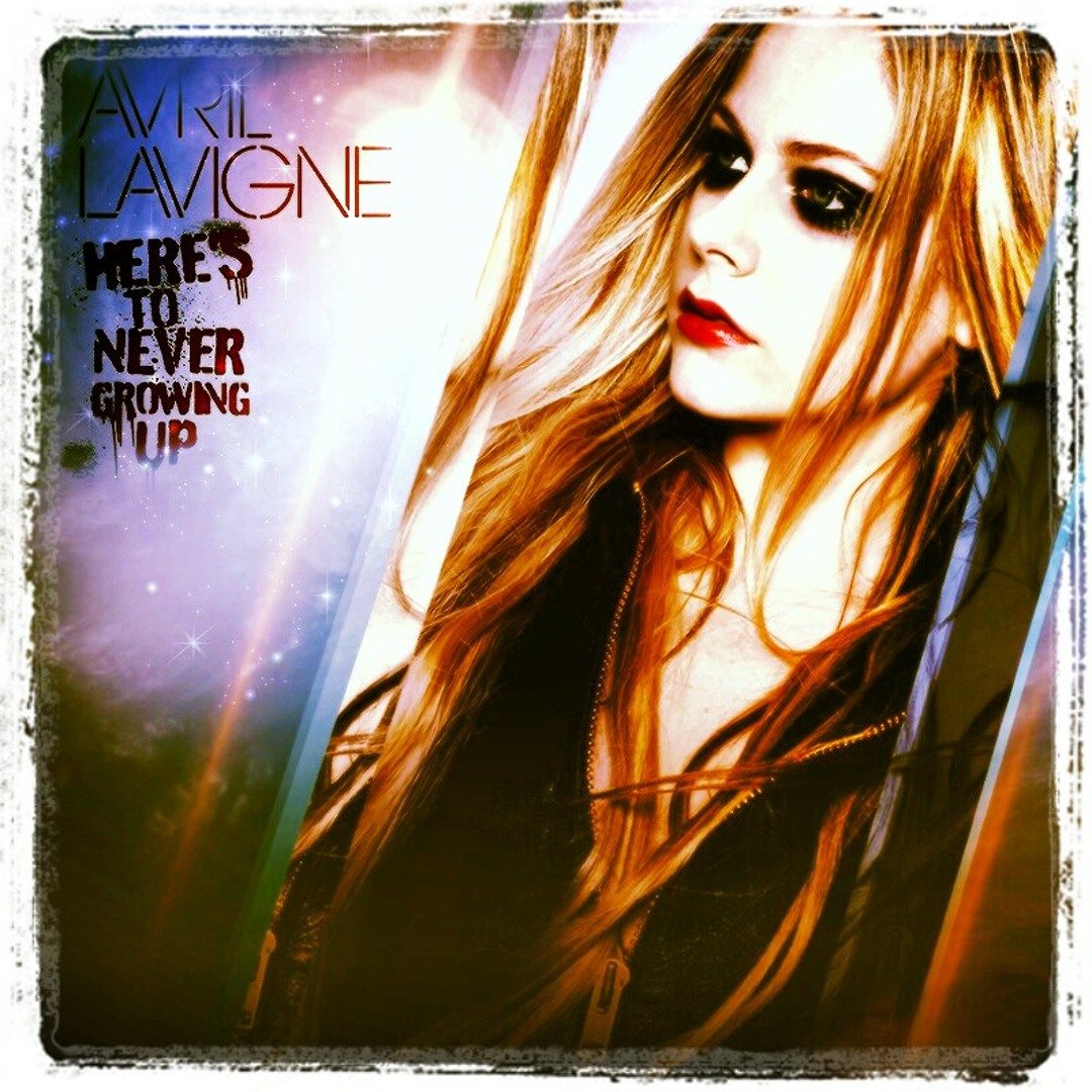 Stream Avril Lavigne - Here's To Never Growing Up (Live Acoustic From ...